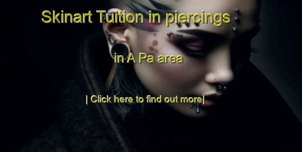 Skinart Tuition in piercings in A Pa area-United Kingdom