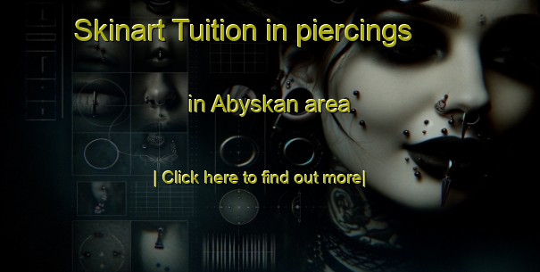 Skinart Tuition in piercings in Abyskan area-United Kingdom