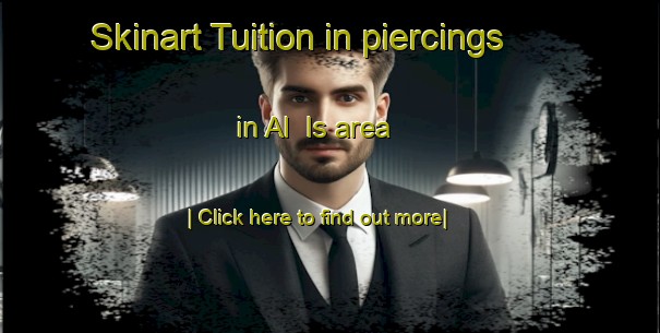 Skinart Tuition in piercings in Al  Is area-United Kingdom