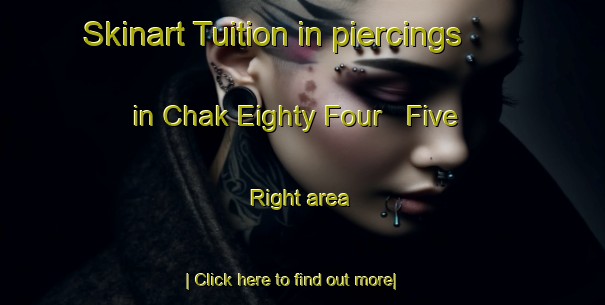 Skinart Tuition in piercings in Chak Eighty Four   Five Right area-United Kingdom