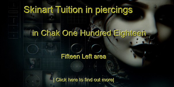 Skinart Tuition in piercings in Chak One Hundred Eighteen  Fifteen Left area-United Kingdom