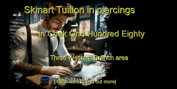 Skinart Tuition in piercings in Chak One Hundred Eighty Three Western Branch area-United Kingdom