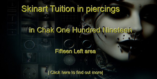 Skinart Tuition in piercings in Chak One Hundred Nineteen  Fifteen Left area-United Kingdom