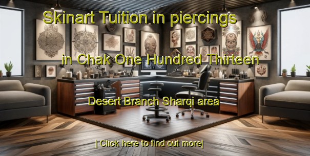 Skinart Tuition in piercings in Chak One Hundred Thirteen Desert Branch Sharqi area-United Kingdom