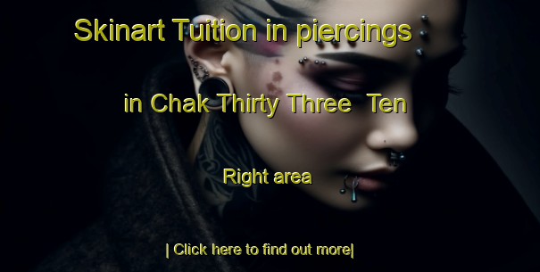 Skinart Tuition in piercings in Chak Thirty Three  Ten Right area-United Kingdom