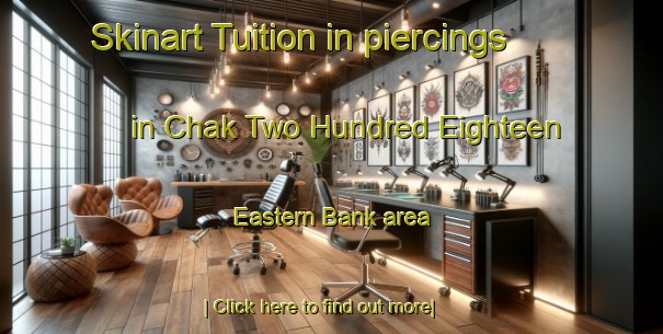 Skinart Tuition in piercings in Chak Two Hundred Eighteen Eastern Bank area-United Kingdom