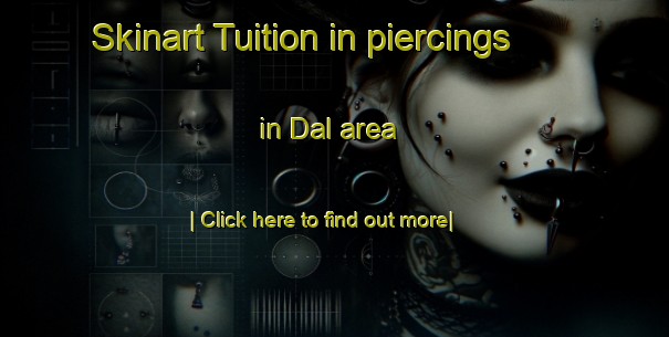 Skinart Tuition in piercings in Dal area-United Kingdom