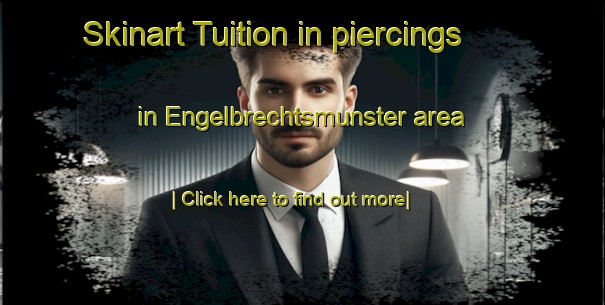 Skinart Tuition in piercings in Engelbrechtsmunster area-United Kingdom