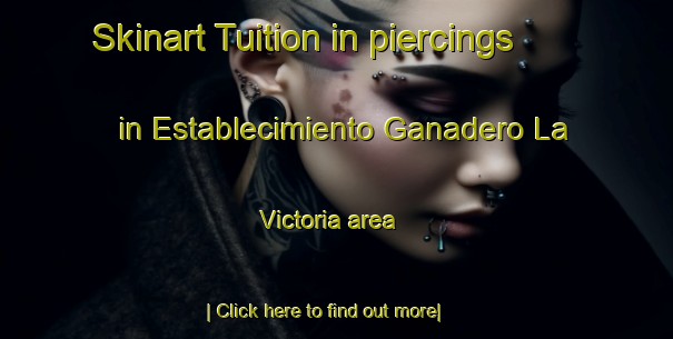 Skinart Tuition in piercings in Establecimiento Ganadero La Victoria area-United Kingdom