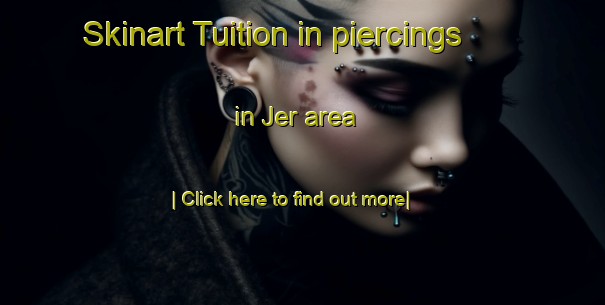 Skinart Tuition in piercings in Jer area-United Kingdom