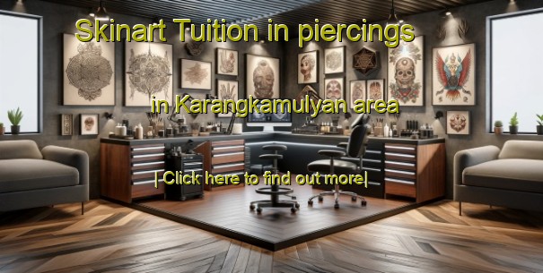 Skinart Tuition in piercings in Karangkamulyan area-United Kingdom