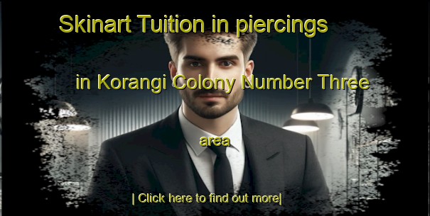 Skinart Tuition in piercings in Korangi Colony Number Three area-United Kingdom