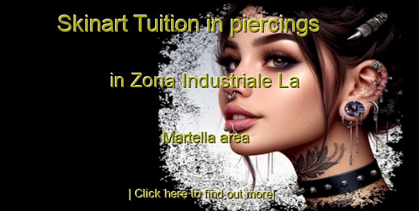 Skinart Tuition in piercings in Zona Industriale La Martella area-United Kingdom