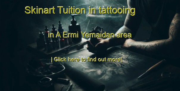 Skinart Tuition in tattooing in A Ermi Yemaidan area-United Kingdom