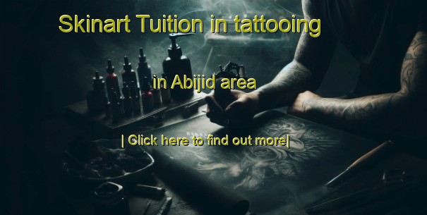 Skinart Tuition in tattooing in Abijid area-United Kingdom