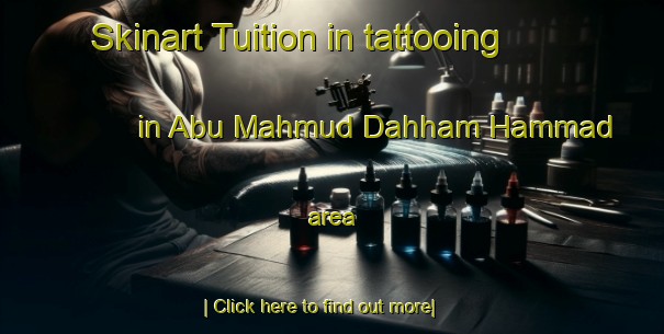 Skinart Tuition in tattooing in Abu Mahmud Dahham Hammad area-United Kingdom