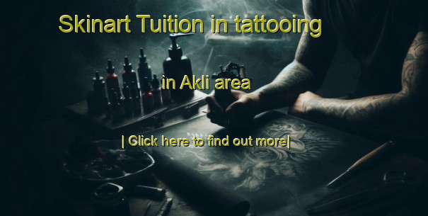 Skinart Tuition in tattooing in Akli area-United Kingdom