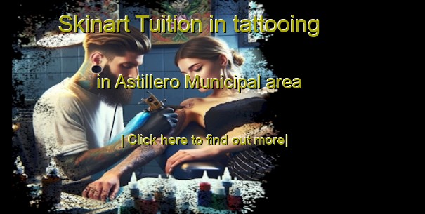 Skinart Tuition in tattooing in Astillero Municipal area-United Kingdom