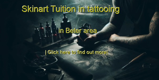 Skinart Tuition in tattooing in Beter area-United Kingdom