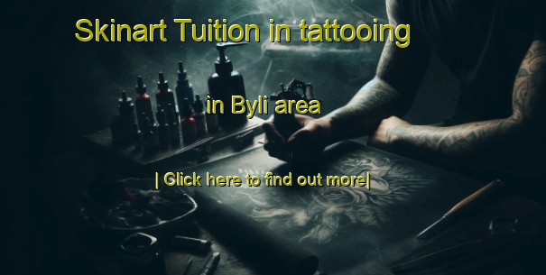 Skinart Tuition in tattooing in Byli area-United Kingdom