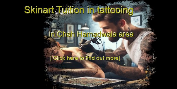 Skinart Tuition in tattooing in Chah Hamadwala area-United Kingdom