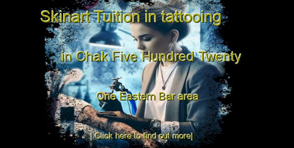 Skinart Tuition in tattooing in Chak Five Hundred Twenty One Eastern Bar area-United Kingdom