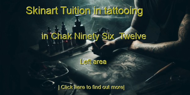 Skinart Tuition in tattooing in Chak Ninety Six  Twelve Left area-United Kingdom