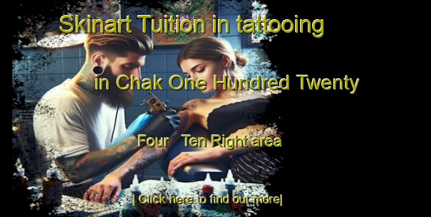 Skinart Tuition in tattooing in Chak One Hundred Twenty Four   Ten Right area-United Kingdom