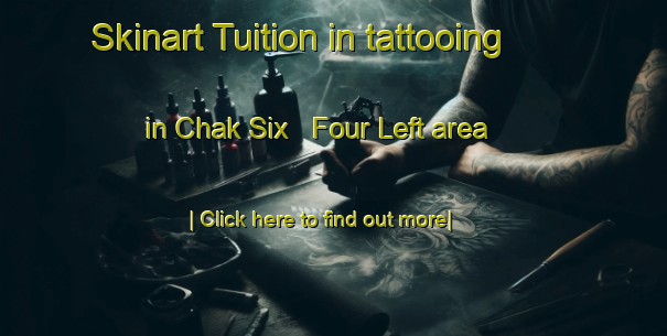 Skinart Tuition in tattooing in Chak Six   Four Left area-United Kingdom