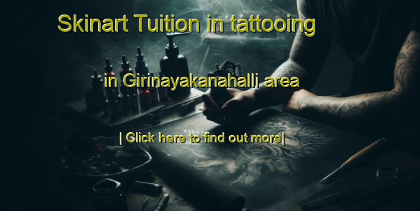 Skinart Tuition in tattooing in Girinayakanahalli area-United Kingdom