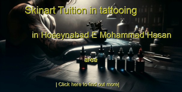 Skinart Tuition in tattooing in Hoseynabad E Mohammad Hasan area-United Kingdom