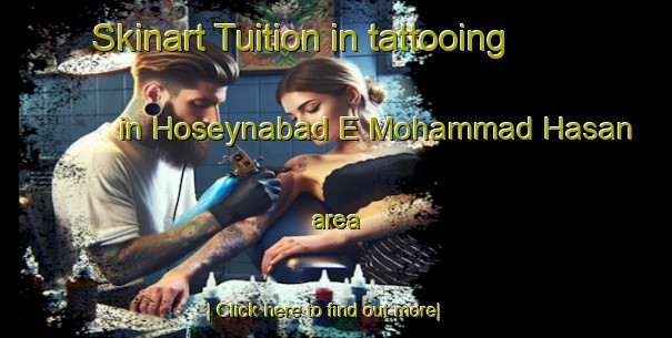 Skinart Tuition in tattooing in Hoseynabad E Mohammad Hasan area-United Kingdom