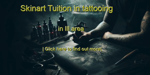 Skinart Tuition in tattooing in Ill area-United Kingdom