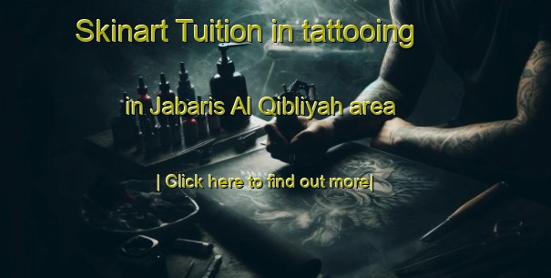 Skinart Tuition in tattooing in Jabaris Al Qibliyah area-United Kingdom