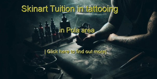 Skinart Tuition in tattooing in Pola area-United Kingdom