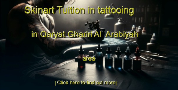 Skinart Tuition in tattooing in Qaryat Ghariri Al  Arabiyah area-United Kingdom