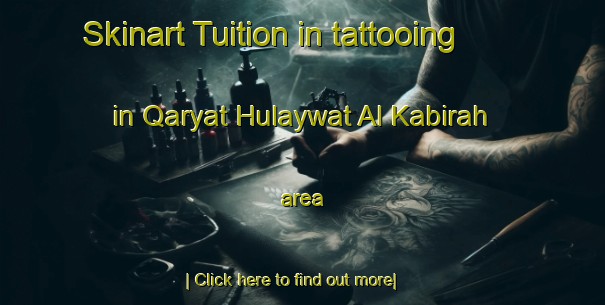 Skinart Tuition in tattooing in Qaryat Hulaywat Al Kabirah area-United Kingdom