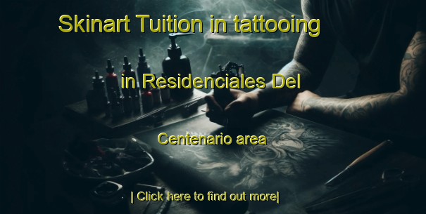 Skinart Tuition in tattooing in Residenciales Del Centenario area-United Kingdom