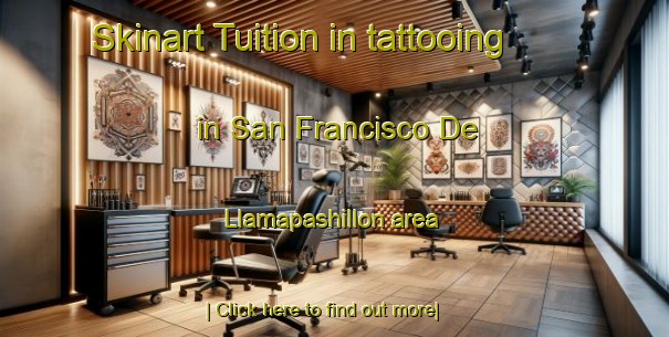 Skinart Tuition in tattooing in San Francisco De Llamapashillon area-United Kingdom