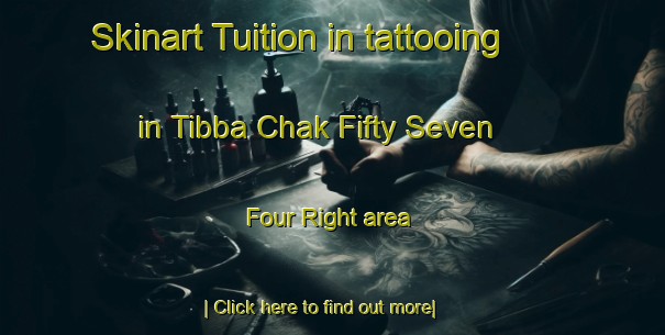 Skinart Tuition in tattooing in Tibba Chak Fifty Seven   Four Right area-United Kingdom