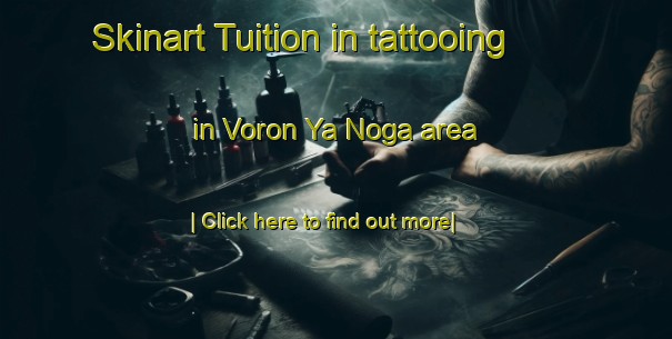 Skinart Tuition in tattooing in Voron Ya Noga area-United Kingdom