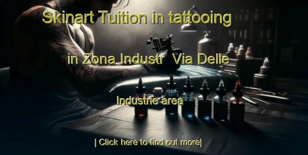 Skinart Tuition in tattooing in Zona Industr  Via Delle Industrie area-United Kingdom