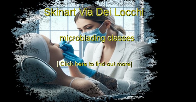 Skinart Via Dei Locchi microblading classes-United Kingdom