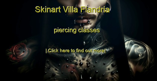 Skinart Villa Flandria piercing classes-United Kingdom