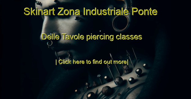 Skinart Zona Industriale Ponte Delle Tavole piercing classes-United Kingdom