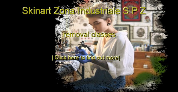 Skinart Zona Industriale S P Z removal classes-United Kingdom