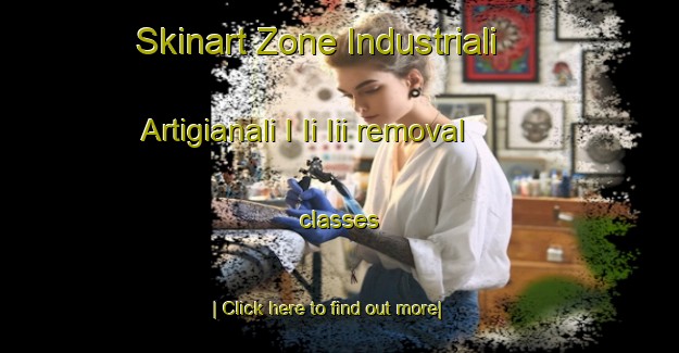 Skinart Zone Industriali Artigianali I Ii Iii removal classes-United Kingdom